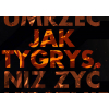 #044 Lepiej umrzeć jak tygrys niż żyć wiecznie jak muł
