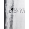 #171_p Take every risk, drop every fear