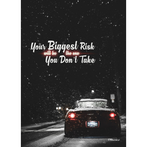 #007 Your biggest risk will be the one you